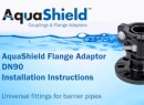 AquaShield Flange Adaptor Installation Instructions DN90