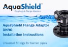 AquaShield Flange Adaptor Installation Instructions DN90