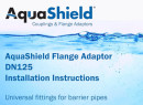 AquaShield Flange Adaptor Installation Instructions DN125