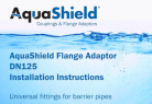 AquaShield Flange Adaptor Installation Instructions DN125